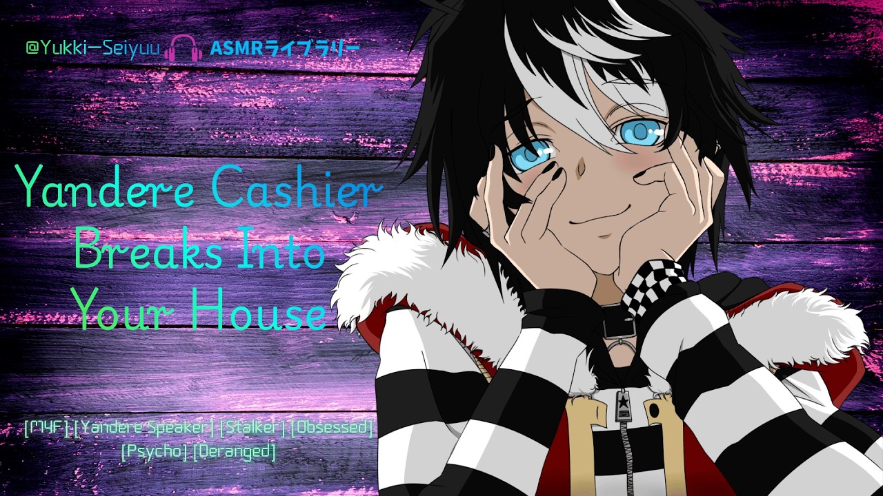 Yandere Cashier Breaks into your Home [M4F] [ASMR RP] [Stalker] [Obsessed] [Psycho] [Deranged]