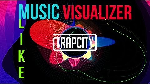 Music Visualizer Like Trap City (Syn Cole - Feel Good)