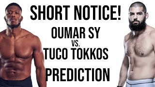 SHORT NOTICE! Oumar Sy vs. Tuco Tokkos Prediction  UFC Vegas 92