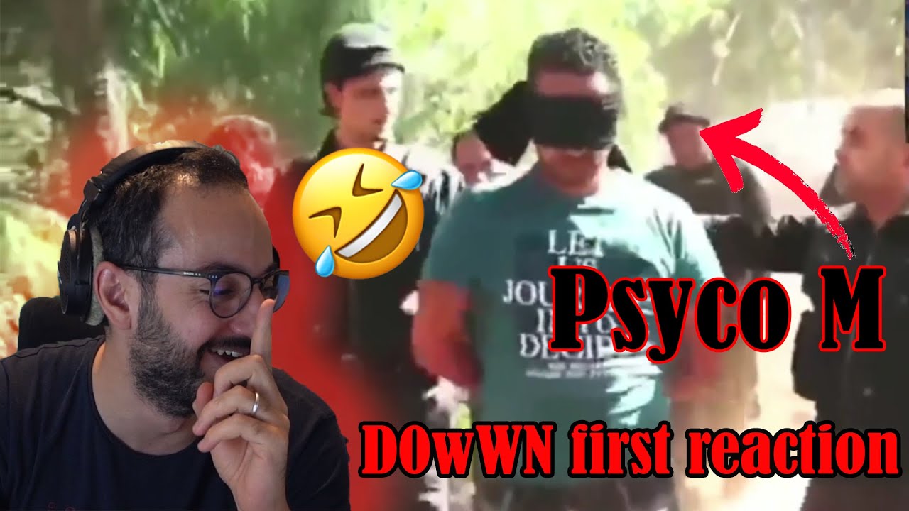 D0wWN first reaction - cameracachee  Psyco M 😂😂😂