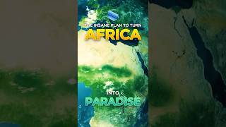 The Insane Plan to Turn Africa Into a Paradise #greatgreenwall #megaprojects #earth