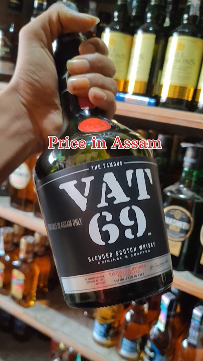 Vat69 Price in Assam😃#vat69#Vat69whiskyprice#youtubeshorts #virelshorts #whisky #scotchwhisky