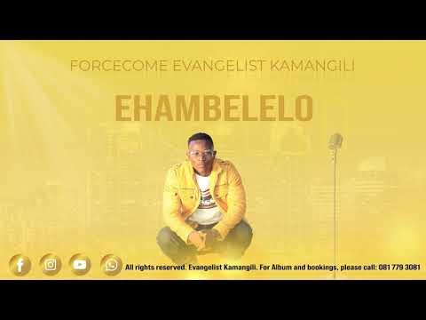 Evangelist Kamangili- Ehambelelo (Audio)