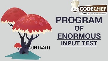 Enormous Input Test | Codechef | Competitive Programming Playlist | Hello World