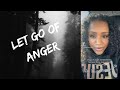 Let go of anger and bitterness heres why