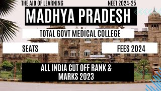 MP Neet AIQ Cutoff 2023|Categorywise|Rank|Marks|Fees2024|Neet24-25|