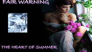 FAIR WARNING ♠ The Heart Of Summer ♠ HQ