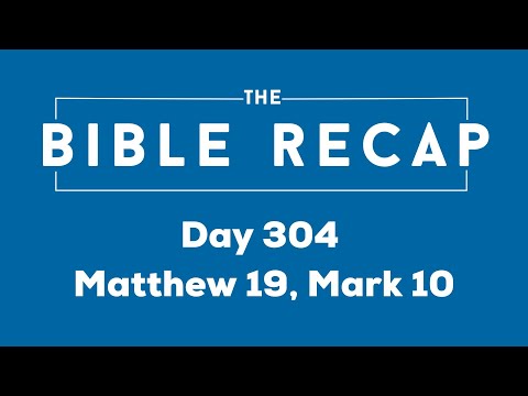 Day 304 (Matthew 19, Mark 10)