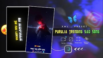 Purulia old sad 💔song alight motion video edting trending xml file alight motion bewafa song purulia