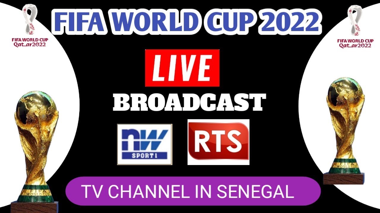 Supersport and RTS Channel official broadcast FIFA world cup 2022 in Senegal 