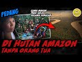 4 ANAK BERTAHAN SELAMA 40 HARI DI HUTAN AMAZON