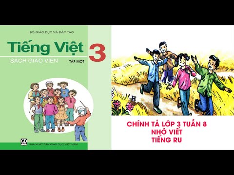Video Chính tả -Lớp 3 -Tuần 8 -Nhớ viết Bài Tiếng ru - YouTube