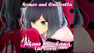 Akane Kurokawa sings Romeo and Cinderella (AI COVER)