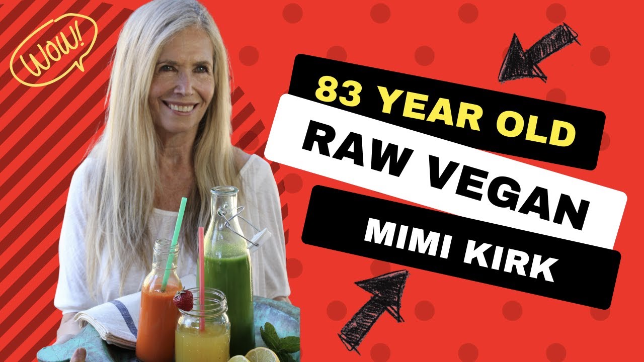 83 YEAR OLD LONG TERM VEGAN MIMI KIRK - Q+A