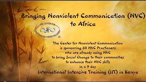 Indiegogo Project:  Bringing Nonviolent Communication (NVC) to Africa