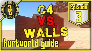 Hurtworld Guide 3 - C4 Proof walls!