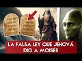 La falsa ley que jehov le dio a moiss 10 mandamientos