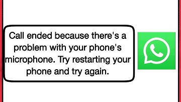 WhatsApp Fix Call ended because there