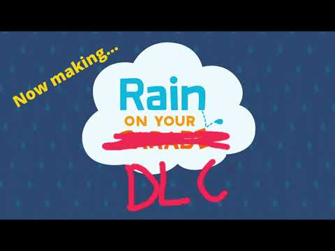 Rain on Your Parade: DLC Announcement