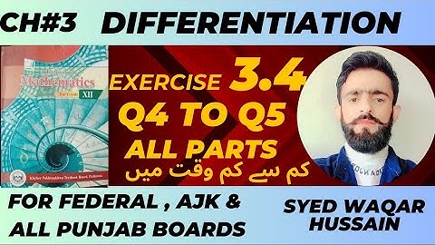 EX 3.4 Q4 to Q5 12th Math FBISE & KPK Sir Waqar Hussain.