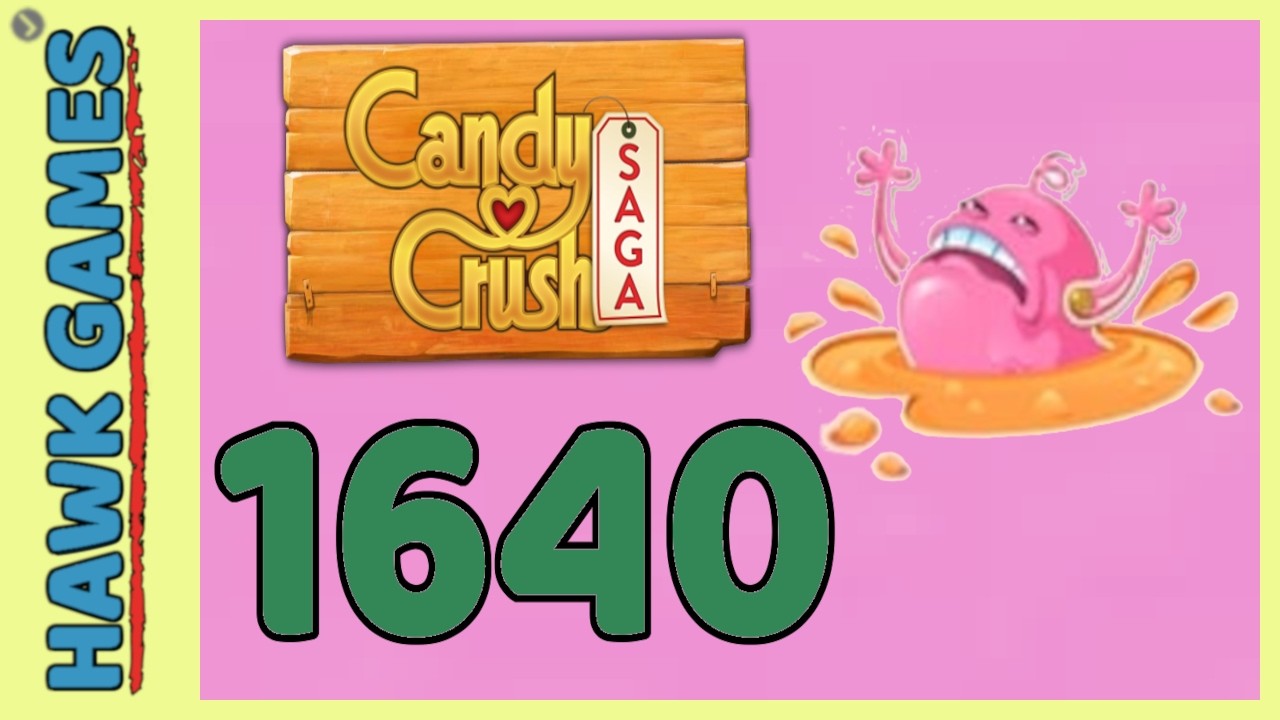 Candy Crush Saga Level 1640 (Rescue Bubblegum Troll level) - 3