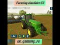 John deere Small Tractor And Big Caltiveter | Farming Simulator Mobile 23| #shortsvideo| #fs23|