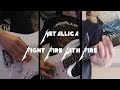 Metallica  fight fire with fire  all guitars cover