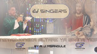 NITAIJONGEA ALTARE YA BWANA YESU.. Na A. J. Msangule (CF Singers Mbeya)