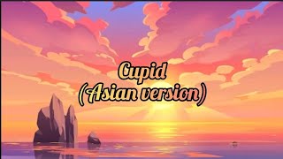 Cupid (Asian Version) Lyrics