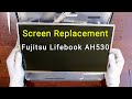 Laptop screen replacement Fujitsu Lifebook AH530