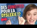 Des lunettes pour la dyslexie 