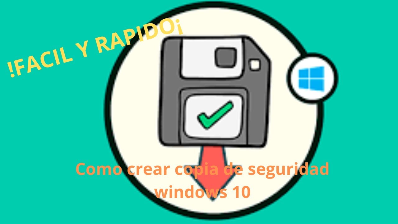 ¿Cómo crear una copia de seguridad? [FACIL Y RAPIDO] Windows 10 - YouTube