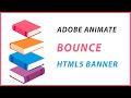 ADOBE ANIMATE CC - BOUNCE ANIMATION - HTML5 BANNER