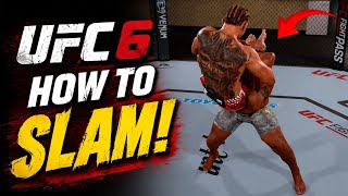 UFC 6 Easy Slam Tutorial | Best SLAM Moves
