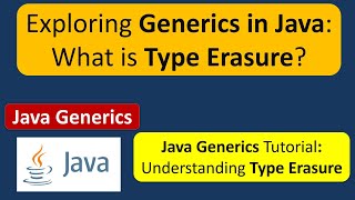 Exploring Generics in Java: What is Type Erasure? | Java Generics | Generics in java | Java Tutorial