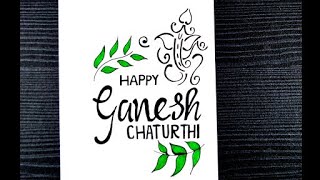 Happy Ganesh Chaturthi Stylish Letter Writing || How To Write Happy Ganesh Chaturthi in Calligraphy
