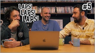 LAPS LAPS LAPS #5 l BARTU KÜÇÜKÇAĞLAYAN, MELİKŞAH ALTUNTAŞ