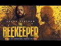 The beekeeper 2024 full movie in english  jason statham  the beekeeper movie english review  fact