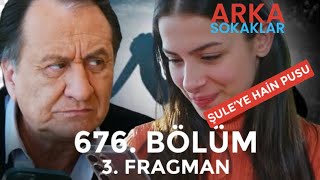 Arka Sokaklar 676.Bölüm 3. Fragman | Şule’ye Hain Tuzak !