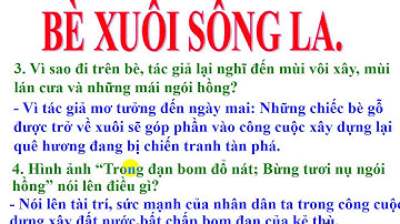 TẬP ĐỌC LỚP  4 TUẦN 21 -  BÀI: BÈ XUÔI SÔNG LA