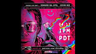 Sunday live chat with Edward KaSpel and cEvin Key 1pm PDT