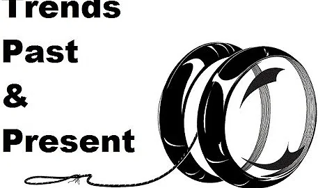 Yoyo Trends, Past and Present - Throws N' Brews Discussion