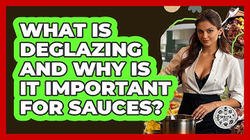 What Is Deglazing And Why Is It Important For Sauces? - The Skillful Chef