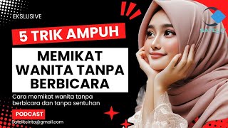 (trik ampuh)MEMIKAT WANITA tanpa BICARA dan tanpa SENTUHAN‼️