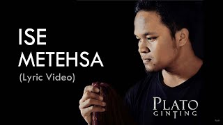 Plato Ginting with Merandal Project - Ise Metehsa (Official Lyric Video) chords