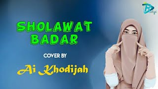 Lirik Sholawat Badar cover by AI KHODIJAH | Sholatullah Salamullah Alaa Thoha Rasulillah