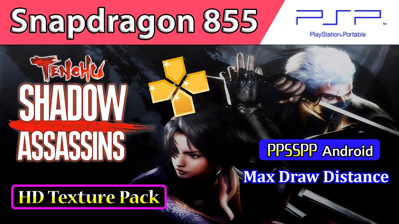 Tenchu: Shadow Assassins - HD Texture Pack • 5x Native - PPSSPP Android | Snapdragon 855