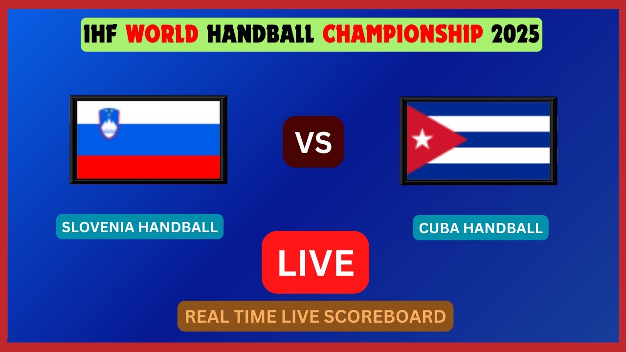 Slovenia Vs Cuba LIVE Score UPDATE 2025 IHF World Men's Handball Championship P. Round 2 Jan 16 2025