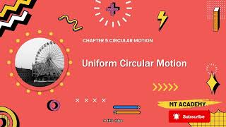 Circular Motion: Uniform Circular Motion | STPM Physics