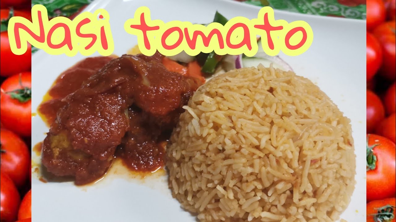 NASI TOMATO  AYAM MASAK MERAH  ACAR  RESEPI #18 - YouTube